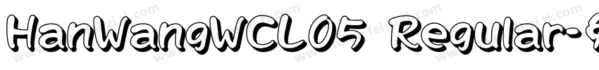 HanWangWCL05 Regular字体转换